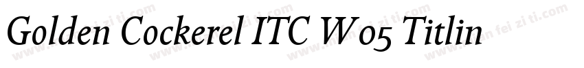 Golden Cockerel ITC W05 Titling字体转换